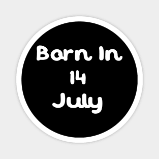 Born In 14 July Magnet